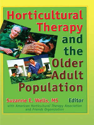 cover image of Horticultural Therapy and the Older Adult Population